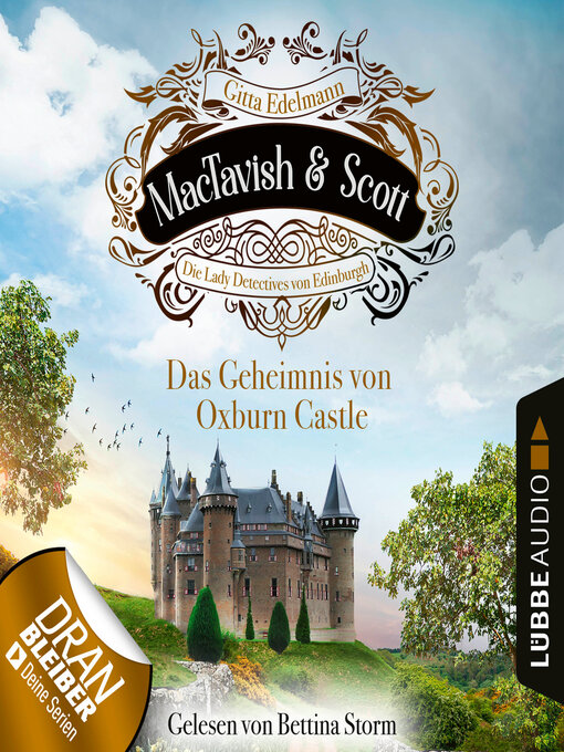 Title details for Das Geheimnis von Oxburn Castle--MacTavish & Scott--Die Lady Detectives von Edinburgh, Folge 10 (Ungekürzt) by Gitta Edelmann - Available